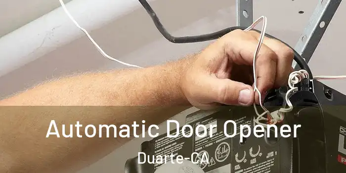  Automatic Door Opener Duarte-CA